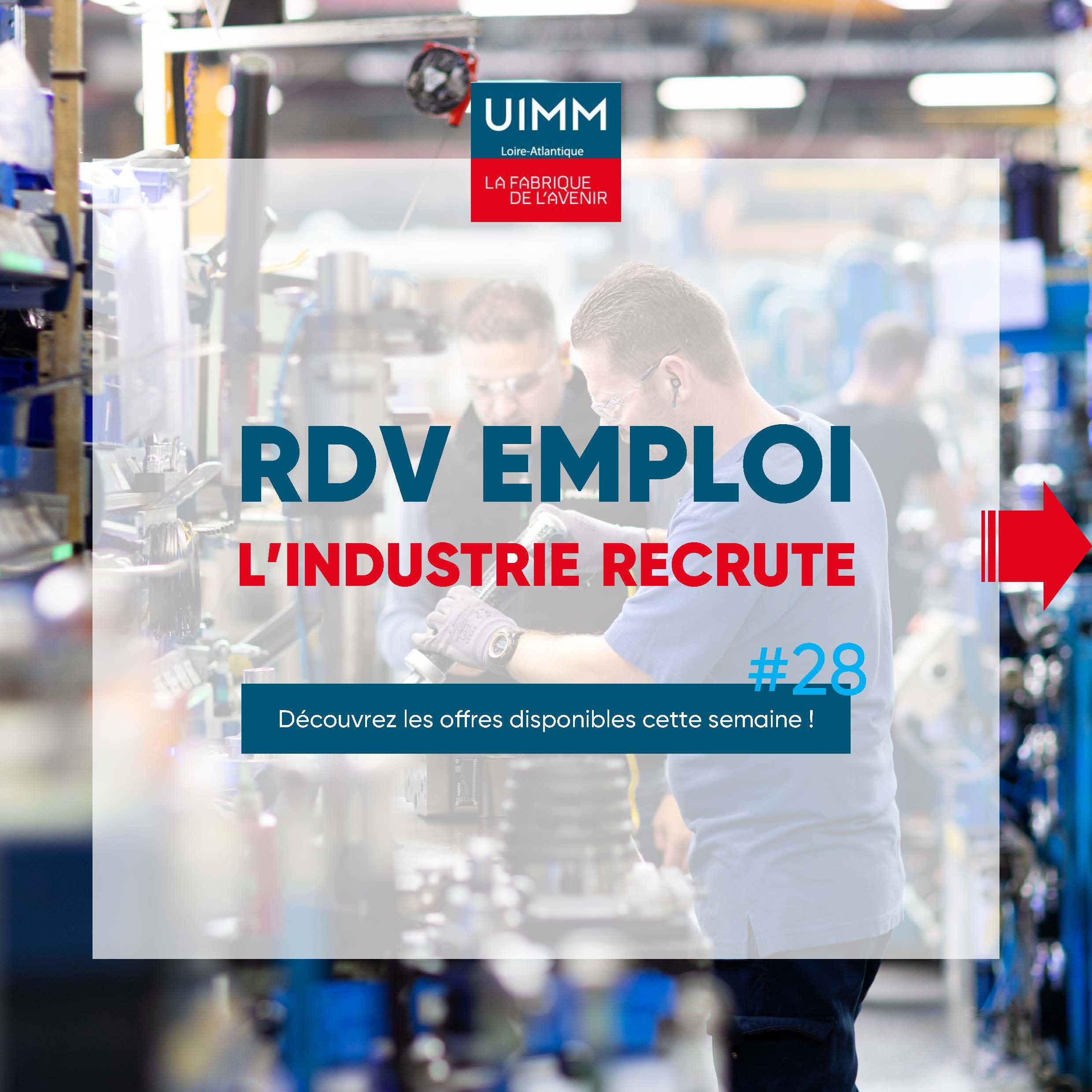 RDV EMPLOI  - L’industrie recrute #28 2023 !