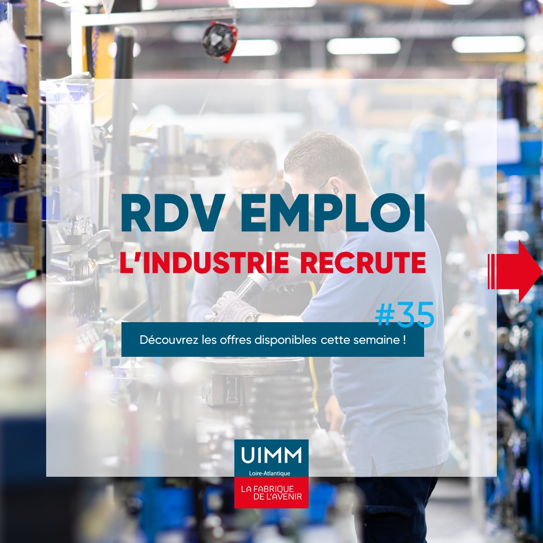 RDV EMPLOI - L’industrie recrute #35 2023 !